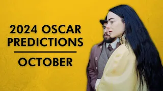 2024 OSCAR PREDICTIONS | OCTOBER