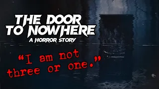 [Short Horror Story] The Door To Nowhere