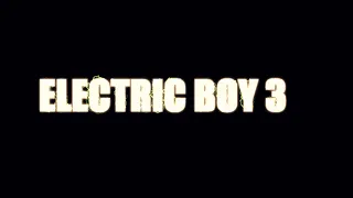 Electric Boy 3 teaser