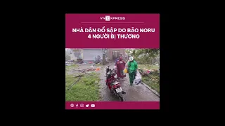 #shorts : Nhà Dân Đổ Sập Do Bão Noru, 4 Người Bị Thương | VnExpress