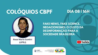 “Fake news, fake science, negacionismo: o custo da desinformação para a sociedade brasileira”
