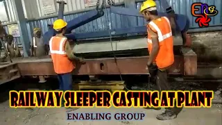 Railway Sleeper Casting , Moulding and Curing||RCC Sleeper||Enabling Group