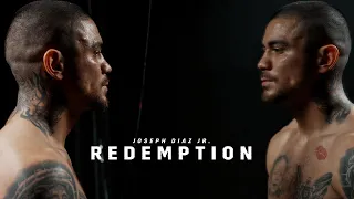 REDEMPTION | Joseph Diaz Jr Will Use The Adversity He's Faced, To Become 2x World Champion! ((FREE))