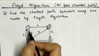 Lec-41 Floyd Algorithm All pair shortest Path Example | Hindi | Operation Research