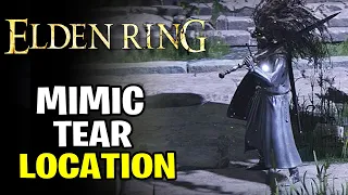 ELDEN RING MIMIC TEAR LOCATION