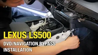 2018-2019 LEXUS LS500 Navigation & DVD In Motion Bypass Install