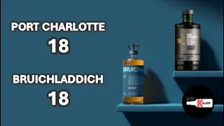 Episode 7: Bruichladdich 18 vs Port Charlotte 18. First review