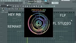 Pendulum - Propane Nightmares [Remake - FLP] - Hey m8