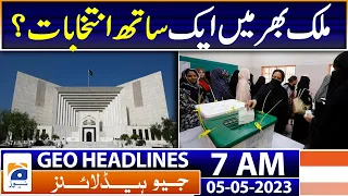 Geo News Headlines 7 AM - Supreme Court - Elections 2023 | 5th May 2023
