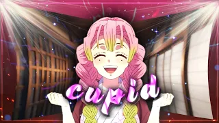 Mitsuri 💖- cupid [AMV/EDIT] Quick 📱