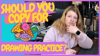 IS COPYING TO LEARN TO DRAW OKAY? Should you copy other artists for practice?