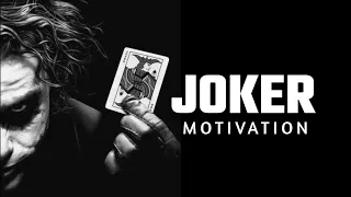 JOKER - Best Motivational Speech