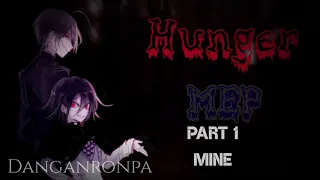 MEP COMPLETE! Link in description! Hunger - Danganronpa MEP #HungerMEP