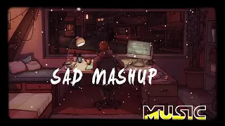 New Sad Lofi Mashup Song | Bollywood Mashup Mix | 2022 Sad Mashup | Seemless_Reflect |