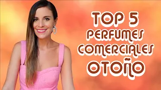 TOP 5 PERFUMES COMERCIALES OTOÑO 2023!