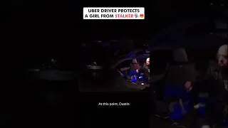Uber driver protects a girl from stalker 💀 #Shorts