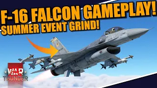 War Thunder - GRINDING the SUMMER EVENT in the F-16A! One of my favorites in the game RIGHT NOW!