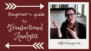 A Beginners Guide To Transactional Analysis