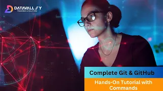 Complete Git and GitHub | Hands On Tutorial with Commands | DevOps Git Tutorial 2023 | Datavalley.ai