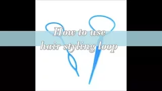 How to use hair styling loop tool!
