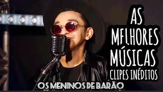 OS MENINOS DE BARÃO 2023 - AS MELHORES MÚSICAS - CLIPES INÉDITOS💥 (@RAPHAELDAMIDIAOFICIAL)