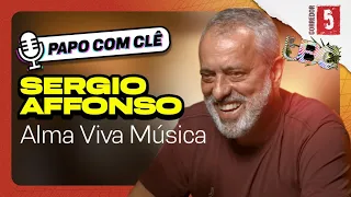 Sergio Affonso | Alma Viva Musica | Papo com Clê