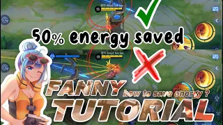 HOW TO SAVE ENERGY? FANNY TUTORIAL | MLBB