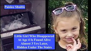Paislee Shultis Found Hidden Under Stairs After Disappearing 2.5 Yrs Ago  |Whispered True Crime ASMR