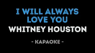 Whitney Houston - I Will Always Love You (Karaoke)