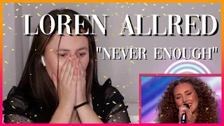 GOLDEN BUZZER! Loren Allred "Never Enough" | Reaction Video