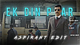 Upsc - ek din pyar| Aspirant edit| ias edit|Anish x editz #youtube #viral #youtubevideo #viralvideo