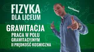 Fizyka - Praca w polu grawitacyjnym (teoria)