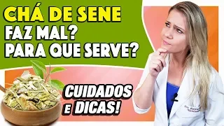 Chá de Sene Faz Mal? Para Que Serve e Como Tomar? [CUIDADOS]