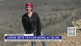 Judge sets $2.5M bond for Blaise Taylor