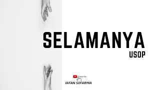 Lirik Video | Selamanya - Usop