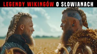 Legendy wikingów na temat SŁOWIAN