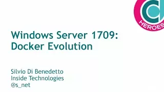 Windows Server v1709: Docker Evolution
