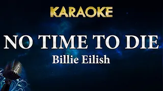 Billie Eilish - No Time To Die (Karaoke Instrumental)