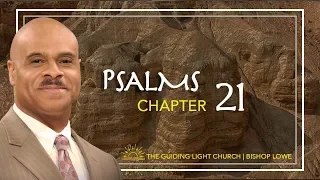 Psalm 21 -  A Prayer of Rejoicing