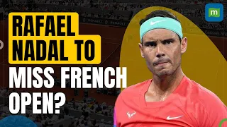 Rafael Nadal Uncertain For French Open Return Amid Injury Recovery Struggle