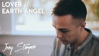 Lover/Earth Angel | Joey Stamper Mashup