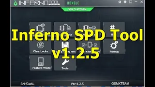 Inferno SPD Tool v1.2.5 Best Android Repair Tool Read Flash, Write Flash, Clear Lock