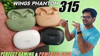 Wings Phantom 315 Earbuds with Perfect GAMING & Powerful BASS ⚡⚡ Earbuds Under 1000 ⚡⚡