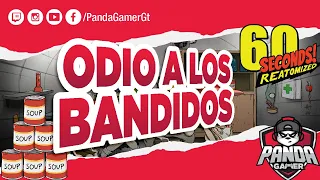 🔥ODIO A LOS BANDIDOS...🔥 PT2 /GAMEPLAY EN ESPAÑOL DE 60 SECONDS REATOMIZED EN PS4 PRO GUATEMALA