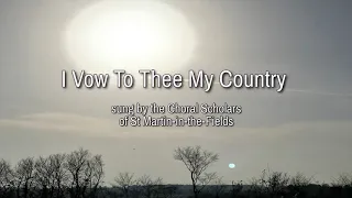 I Vow To Thee My Country   Lyric Video