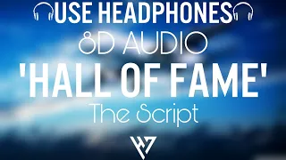 The Script - Hall Of Fame 🎧 (8D Audio) 🎧