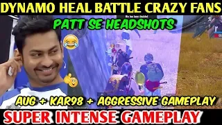 DYNAMO Best Heal Battle Game With Crazy Fans Season 9 Chicken Dinner Aggressive Gameplay PUBG MOBILE