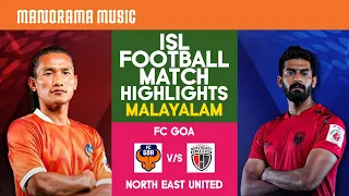 FC GOA V/s NORTH EAST UNITED FC | Match 12 | ISL Football Match Highlights | Malayalam Commentary