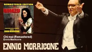 Ennio Morricone - Chi mai - Remastered - Maddalena (1972)