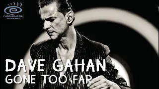 Dave Gahan - Gone Too Far (Medialook Remix 2020)